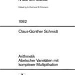 خرید و دانلود نسخه کامل کتاب Arithmetik Abelscher Varietaeten mit komplexer Multiplikation
