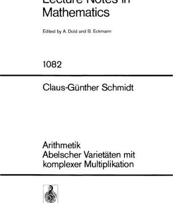 خرید و دانلود نسخه کامل کتاب Arithmetik Abelscher Varietaeten mit komplexer Multiplikation