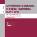 خرید و دانلود نسخه کامل کتاب Artificial Neural Networks: Biological Inspirations – ICANN 2005: 15th International Conference, Warsaw, Poland, September 11-15, 2005, Proceedings, … Computer Science and General Issues)