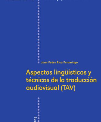 خرید و دانلود نسخه کامل کتاب Aspectos lingüísticos y técnicos de la traducción audiovisual (TAV)
