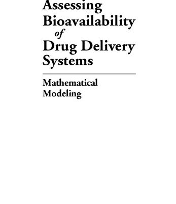 خرید و دانلود نسخه کامل کتاب Assessing Bioavailablility of Drug Delivery Systems: Mathematical Modeling