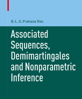 خرید و دانلود نسخه کامل کتاب Associated Sequences, Demimartingales and Nonparametric Inference