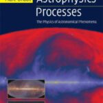 خرید و دانلود نسخه کامل کتاب Astrophysics Processes: The Physics of Astronomical Phenomena