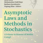 خرید و دانلود نسخه کامل کتاب Asymptotic Laws and Methods in Stochastics: A Volume in Honour of Miklós Csörgő