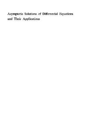 خرید و دانلود نسخه کامل کتاب Asymptotic solutions of differential equations and their applications
