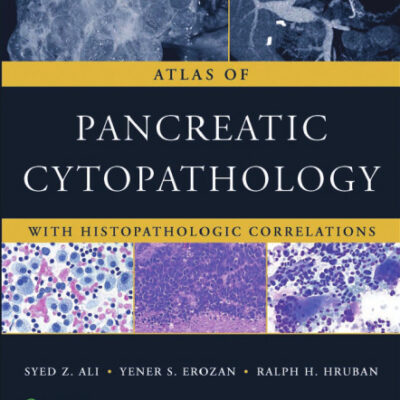 خرید و دانلود نسخه کامل کتاب Atlas of Pancreatic Cytopathology with Histopathologic Correlations
