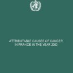 خرید و دانلود نسخه کامل کتاب Attributable Causes of Cancer in France in the Year 2000  (IARC Working Group Report, No. 3)