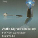 خرید و دانلود نسخه کامل کتاب Audio Signal Processing for Ext-Generation Multimedia Communication Systems