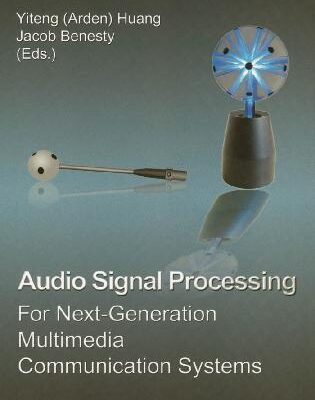 خرید و دانلود نسخه کامل کتاب Audio Signal Processing for Ext-Generation Multimedia Communication Systems
