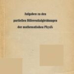خرید و دانلود نسخه کامل کتاب Aufgaben zu den partiellen Differentialgleichungen der mathematischen Physik