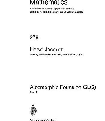 خرید و دانلود نسخه کامل کتاب Automorphic Forms on GL(2) (part 2)