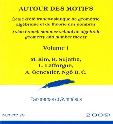 خرید و دانلود نسخه کامل کتاب Autour Des Motifs: Asian-french Summer School on Algebraic Geometry and Number Theory (Panoramas Et Syntheses)