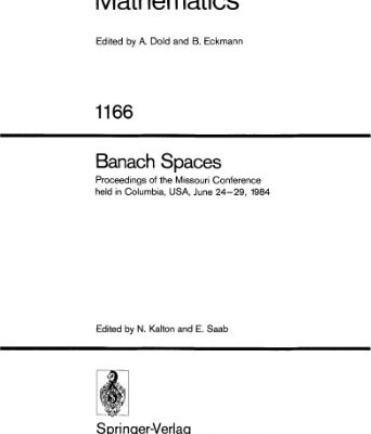 خرید و دانلود نسخه کامل کتاب Banach Spaces: Proceedings of the Missouri Conference held in Columbia, USA, June 24–29, 1984