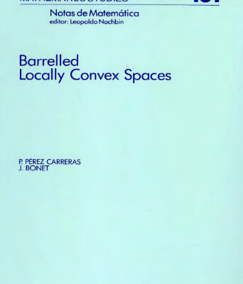 خرید و دانلود نسخه کامل کتاب Barrelled locally convex spaces