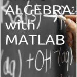 خرید و دانلود نسخه کامل کتاب Basic Algebra with Matlab