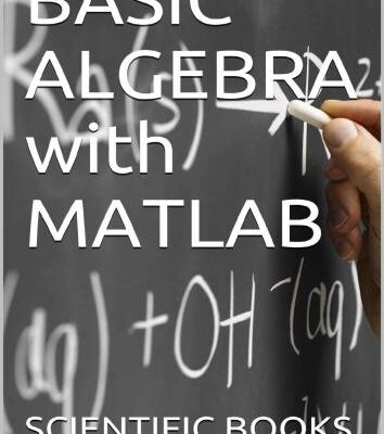 خرید و دانلود نسخه کامل کتاب Basic Algebra with Matlab