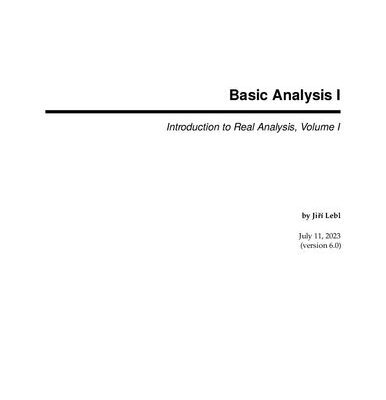 خرید و دانلود نسخه کامل کتاب Basic Analysis I: Introduction to Real Analysis, Volume I
