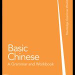 خرید و دانلود نسخه کامل کتاب Basic Chinese: A Grammar and Workbook (Grammar Workbooks)