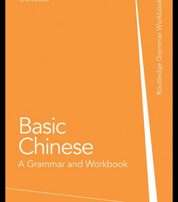 خرید و دانلود نسخه کامل کتاب Basic Chinese: A Grammar and Workbook (Grammar Workbooks)