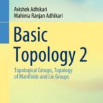 خرید و دانلود نسخه کامل کتاب Basic Topology 2: Topological Groups, Topology of Manifolds and Lie Groups