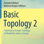 خرید و دانلود نسخه کامل کتاب Basic Topology 2: Topological Groups, Topology of Manifolds and Lie Groups