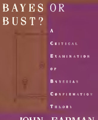 خرید و دانلود نسخه کامل کتاب Bayes or Bust? A Critical Examination of Bayesian Confirmation Theory