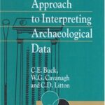 خرید و دانلود نسخه کامل کتاب Bayesian Approach to Interpreting Archaeological Data (Statistics in Practice)