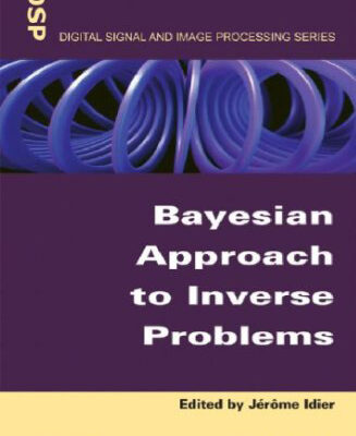 خرید و دانلود نسخه کامل کتاب Bayesian Approach to Inverse Problems