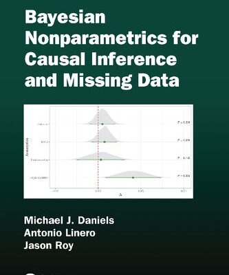 خرید و دانلود نسخه کامل کتاب Bayesian Nonparametrics for Causal Inference and Missing Data