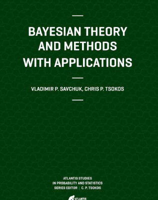 خرید و دانلود نسخه کامل کتاب Bayesian Theory and Methods with Applications