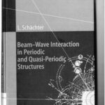 خرید و دانلود نسخه کامل کتاب Beam-Wave Interaction in Periodic and Quasi-Periodic Structures (Accelerator Physics)