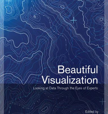 خرید و دانلود نسخه کامل کتاب Beautiful Visualization: Looking at Data through the Eyes of Experts