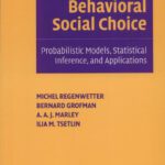 خرید و دانلود نسخه کامل کتاب Behavioral social choice : probabilistic models, statistical inference, and applications