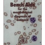 خرید و دانلود نسخه کامل کتاب Bench AIDS for the Morphological Diagnosis and Treatment of Anaemia