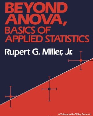 خرید و دانلود نسخه کامل کتاب Beyond ANOVA, Basics of Applied Statistics (Wiley Series in Probability and Statistics)