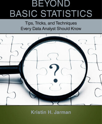 خرید و دانلود نسخه کامل کتاب Beyond Basic Statistics: Tips, Tricks, and Techniques Every Data Analyst Should Know
