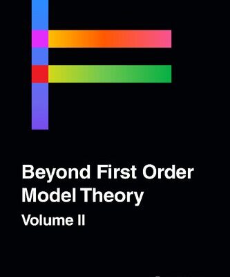 خرید و دانلود نسخه کامل کتاب Beyond First Order Model Theory, Volume II