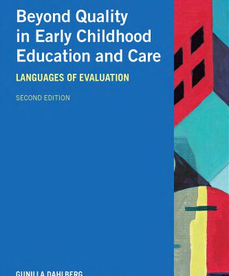 خرید و دانلود نسخه کامل کتاب Beyond Quality in Early Childhood Education and Care: Languages of Evaluation 2nd Edition