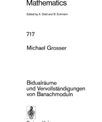 خرید و دانلود نسخه کامل کتاب Bidualräume und Vervollständigungen von Banachmoduln