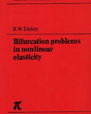 خرید و دانلود نسخه کامل کتاب Bifurcation problems in nonlinear elasticity