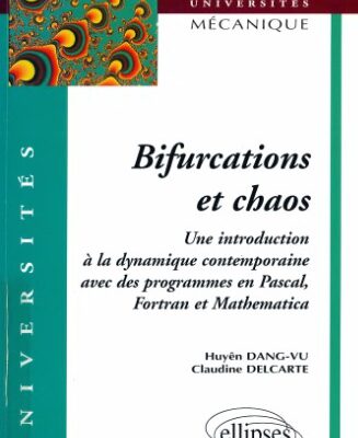 خرید و دانلود نسخه کامل کتاب Bifurcations et chaos : Introduction à la dynamique contemporaine avec des programmes en Pascal, Fortran et Mathématica