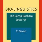 خرید و دانلود نسخه کامل کتاب Bio-linguistics: The Santa Barbara Lectures
