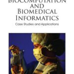 خرید و دانلود نسخه کامل کتاب Biocomputation and biomedical informatics: Case studies and applications