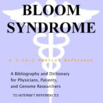 خرید و دانلود نسخه کامل کتاب Bloom Syndrome – A Bibliography and Dictionary for Physicians, Patients, and Genome Researchers