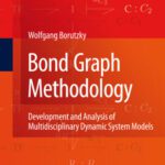 خرید و دانلود نسخه کامل کتاب Bond Graph Methodology: Development and Analysis of Multidisciplinary Dynamic System Models