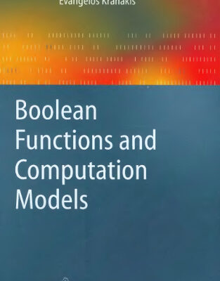 خرید و دانلود نسخه کامل کتاب Boolean Functions and Computation Models