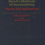 خرید و دانلود نسخه کامل کتاب Borel’s Methods of Summability: Theory and Application