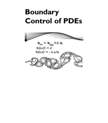 خرید و دانلود نسخه کامل کتاب Boundary Control of Pdes: A Course on Backstepping Designs (Advances in Design and Control)