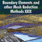 خرید و دانلود نسخه کامل کتاب Boundary Elements and Other Mesh Reduction Methods XXIX (Wit Transactions on Modelling and Simulation)