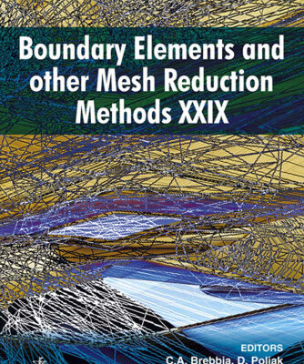 خرید و دانلود نسخه کامل کتاب Boundary Elements and Other Mesh Reduction Methods XXIX (Wit Transactions on Modelling and Simulation)